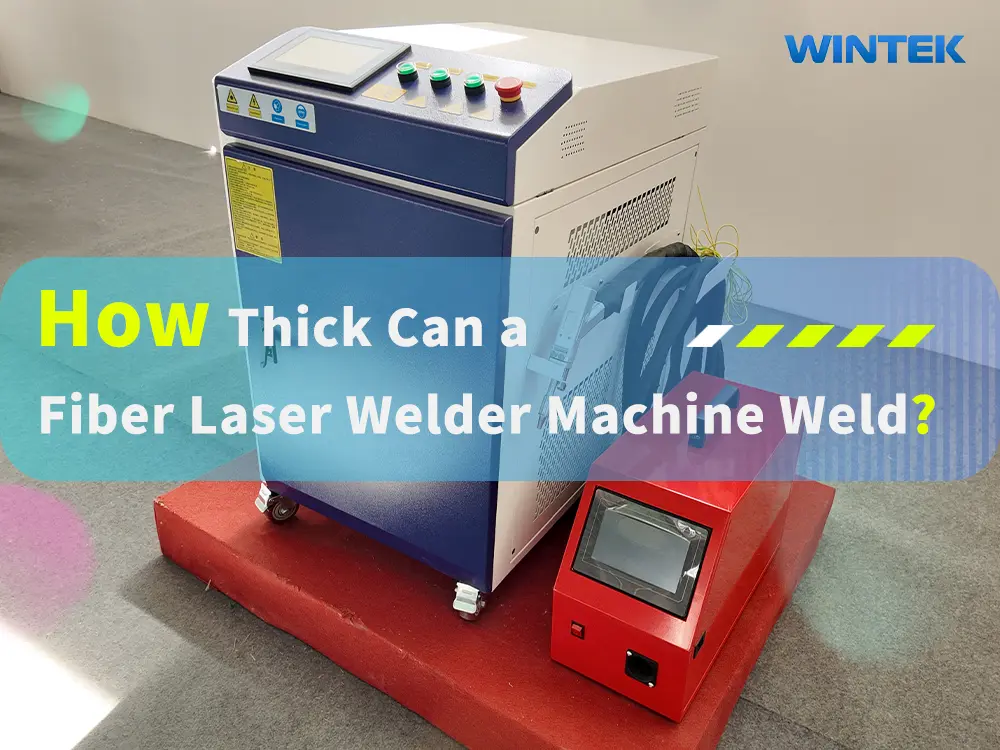 how thick can a fiber laser welder machine weld