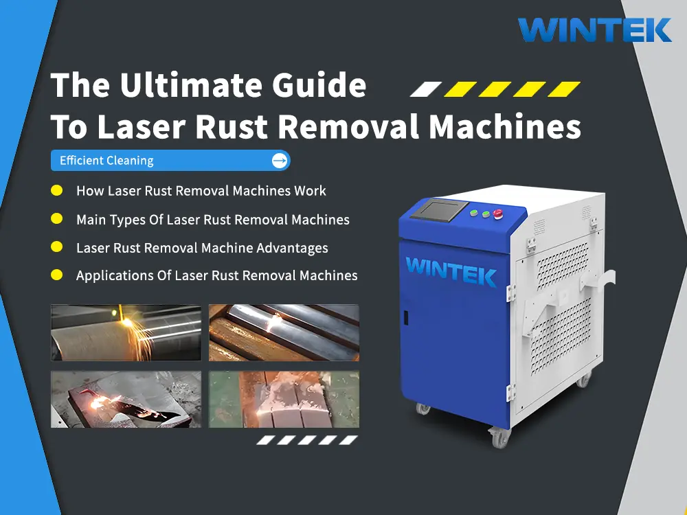 the ultimate guide to laser rust removal machines