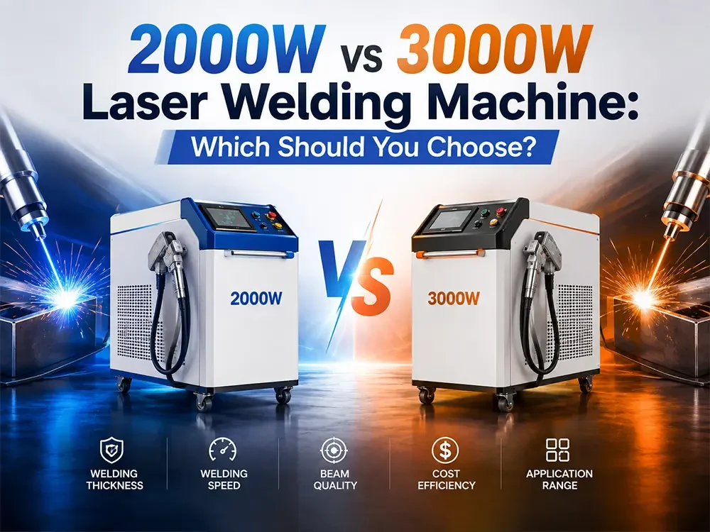 2000w vs 3000w laser welding machine